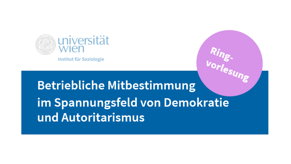 Logo des Instituts und Titel der Ringvorlesung "Betriebliche Mitbestimmung im Spannungsfeld von Demokratie und Autoritarismus